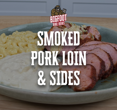 Bigfoot Eats - Eps 2 Smoked Pork Loin and Sides