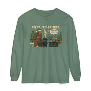 Relax. It's Brisket. Bigfoot BBQ Long Sleeve T-Shirt